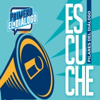 PRIMERO EL DIÁLOGO ESCUCHE PILARES DEL DIÁLOGO DISEÑO
